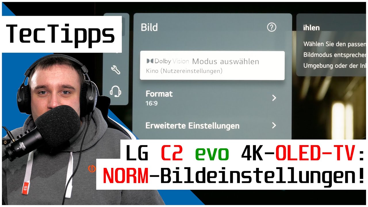 LG OLED C2 4K TV - Bildeinstellungen nach Norm! | Ratgeber | TecTipps