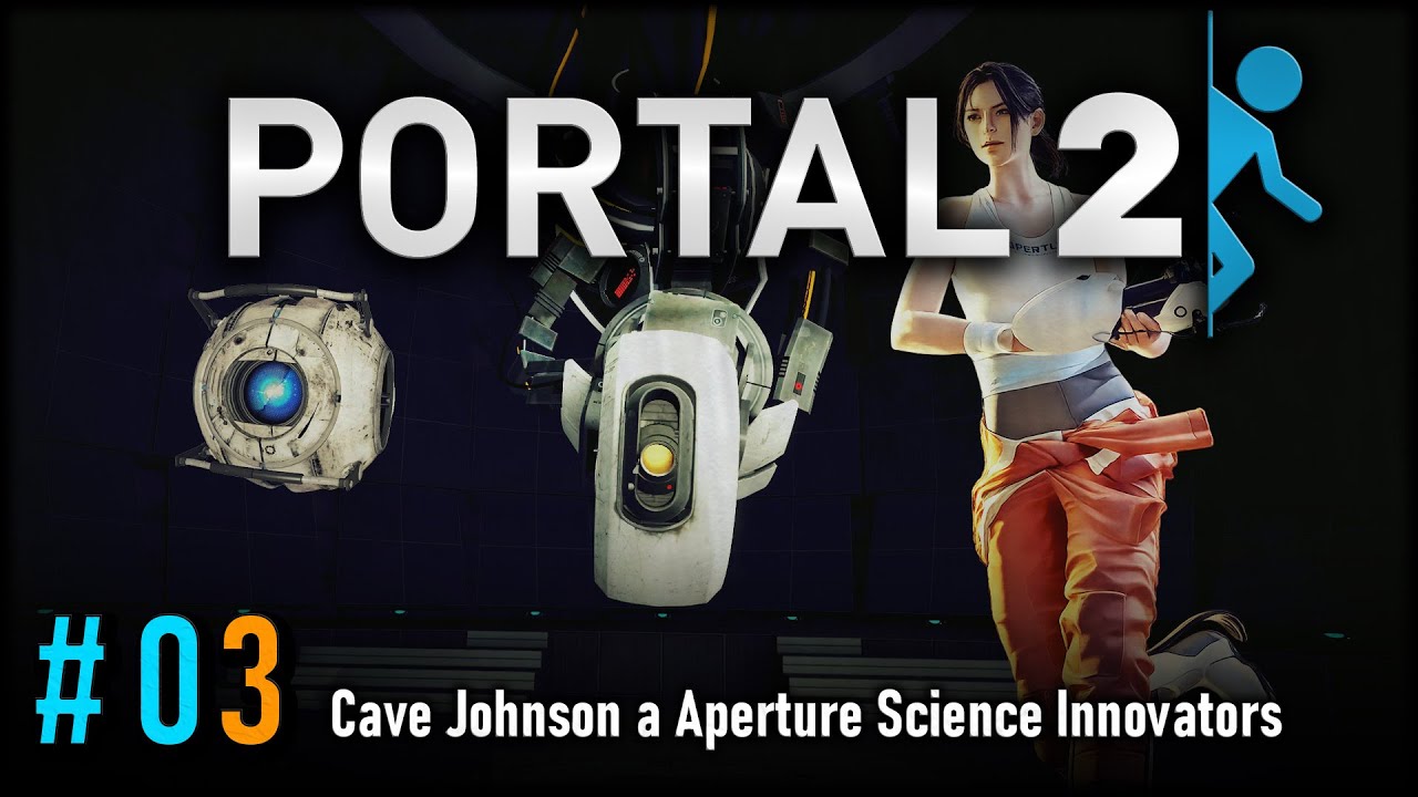 Let's Play Portal 2 (OG) #03 | Cave Johnson a Aperture Science Innovators