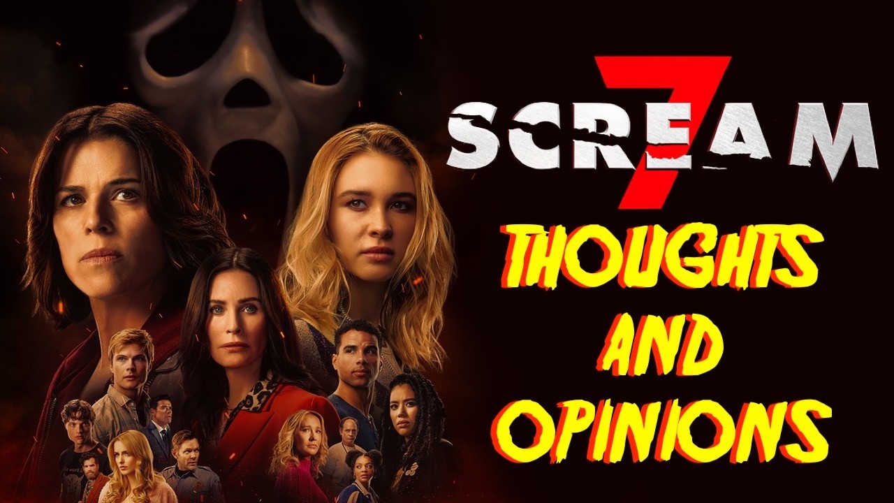 Scream 7 Opinion (SPOILERS)