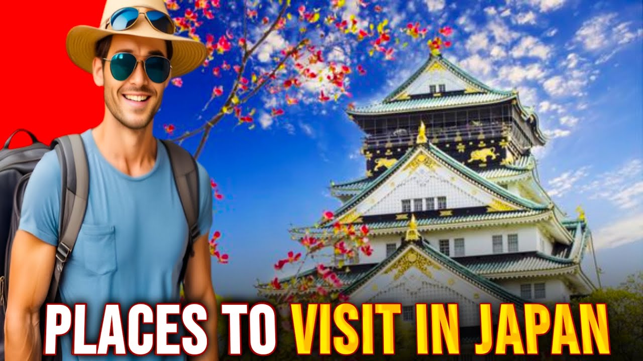 Top 10 Places To Visit In Japan