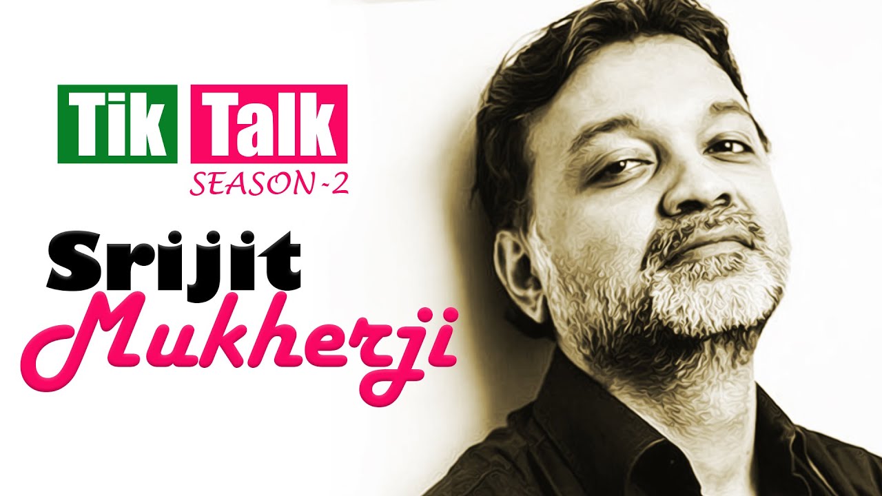 Tik Talk with Srijit Mukherji | Season - 2 | Episode - 22 ( Celebrity interview Show )