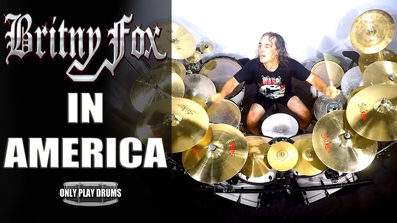Britny Fox - In America (Only Play Drums)