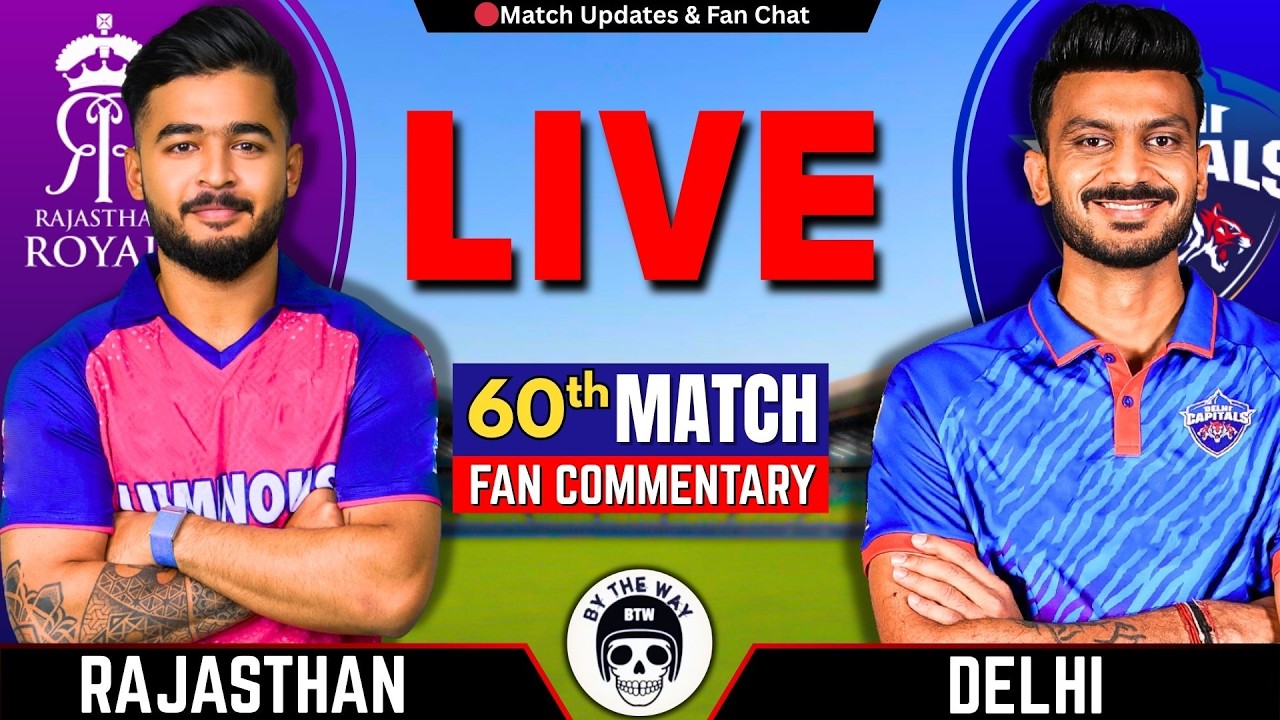 🔴IPL : Rajasthan vs Delhi, 62nd Match IPL 2026 | Live Cricket Match Today | RR vs DC Live