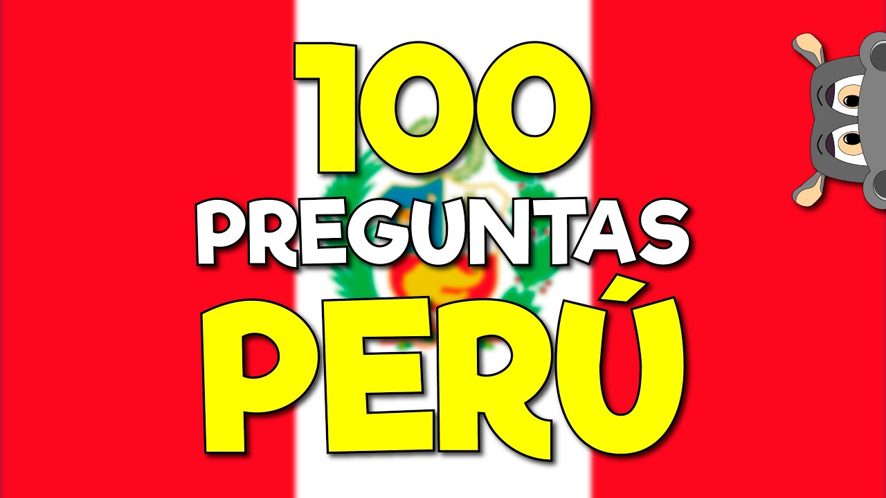 100 PREGUNTAS DEL PERÚ 😲 Preguntas de Cultura General sobre Perú
