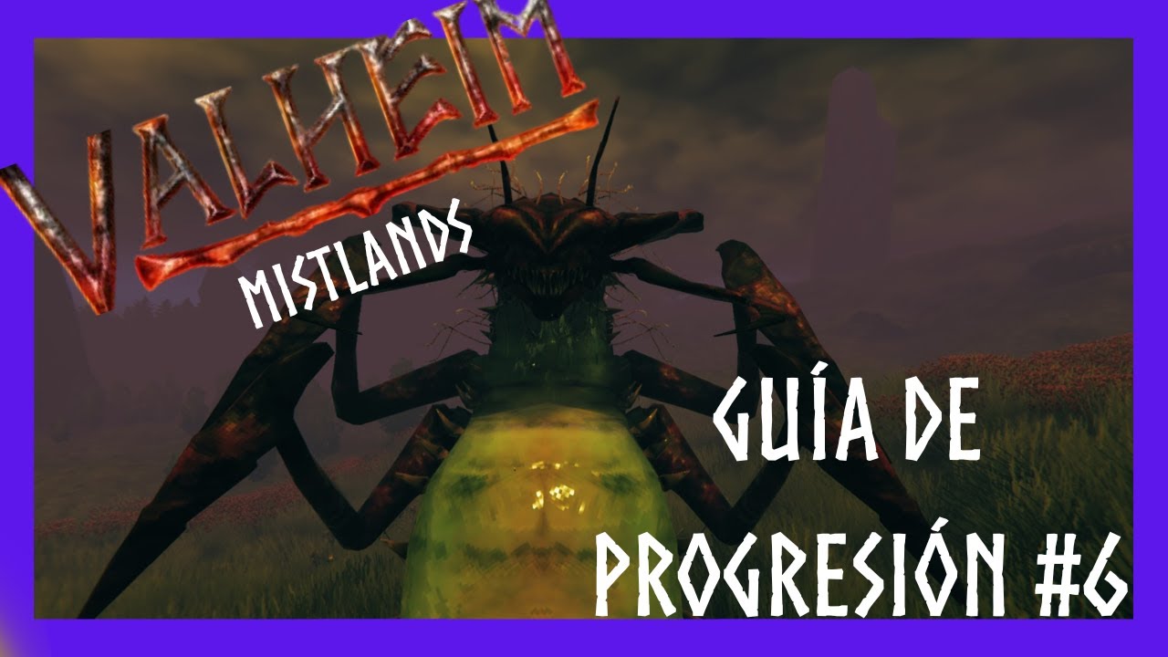 GUÍA Definitiva de  VALHEIM #6 | Mistlands  ACTUALIZADO 2025