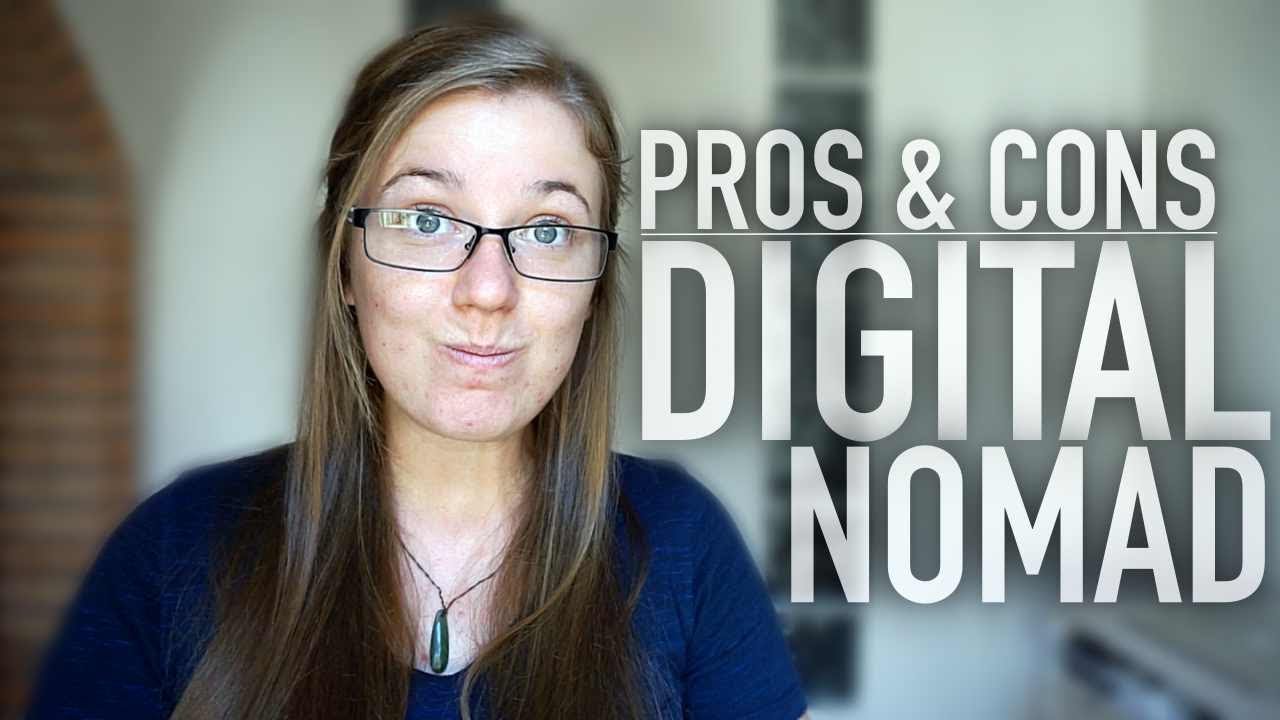 PROS and CONS of being a DIGITAL NOMAD!