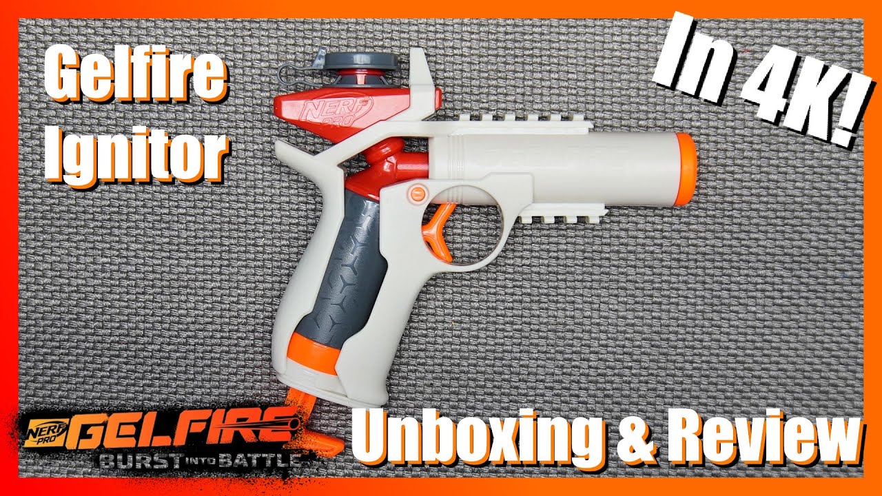 Nerf GelFire Ignitor (Unboxing & Review) (In 4K!)