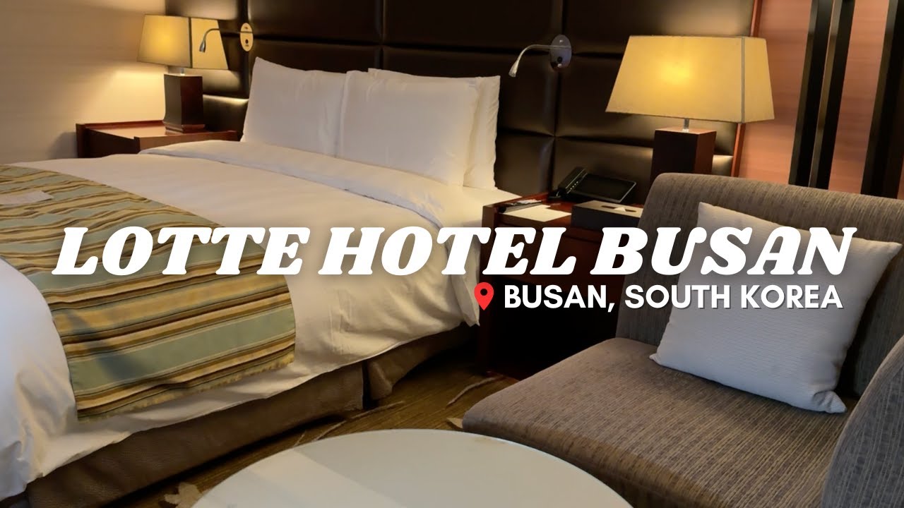Lotte Hotel Busan | Best Hotels in Busan, South Korea