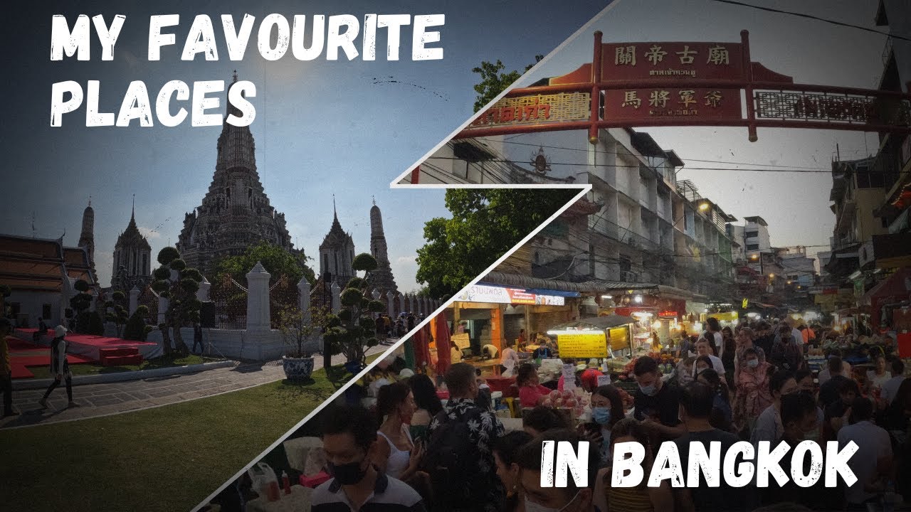 My favorite places in Bangkok