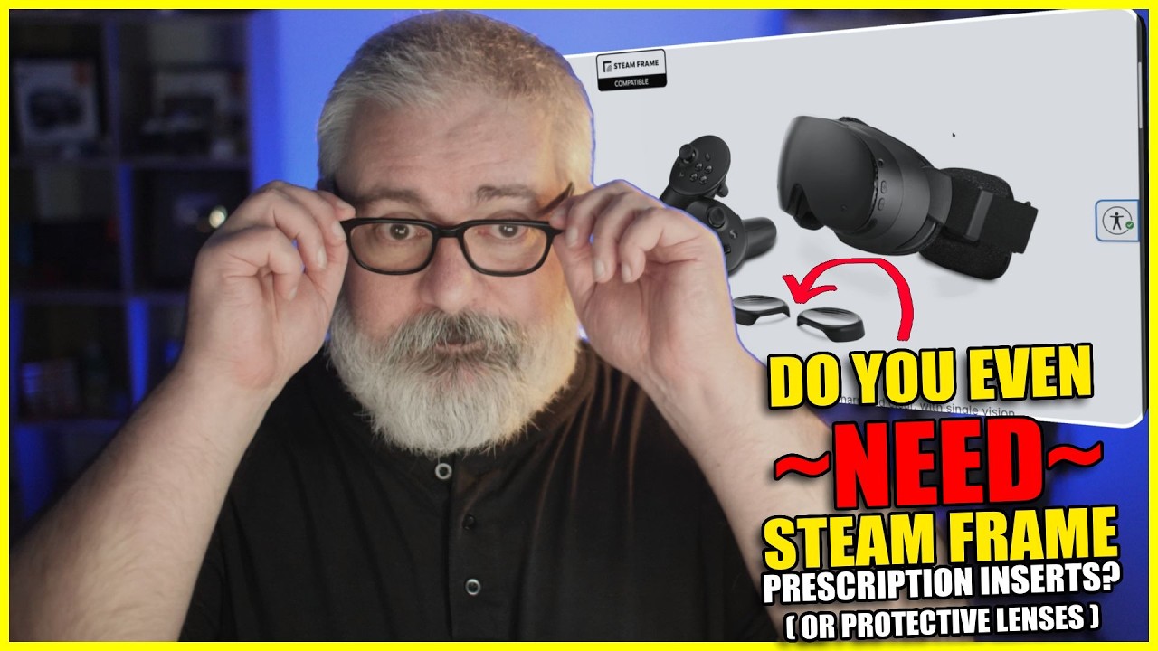 Нужны ли вам линзы с диоптриями для Steam Frame? (Руководство по рецептурным и защитным линзам)