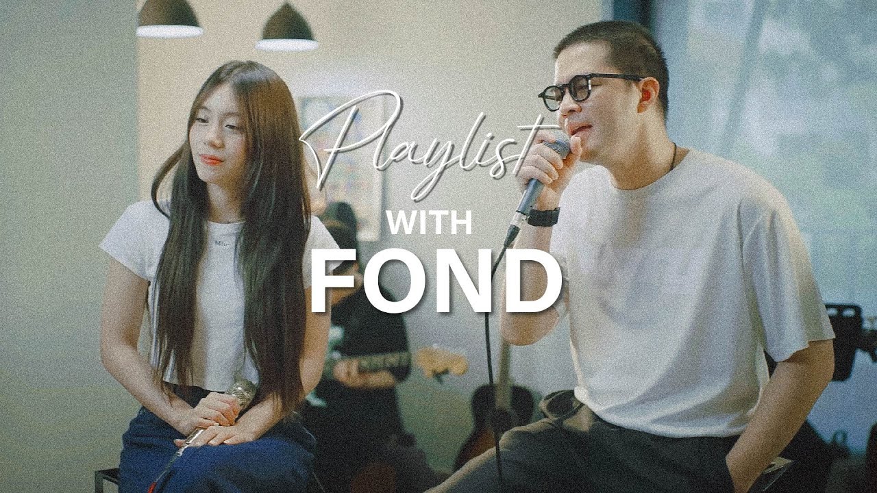Playlist with FOND & ว่าน ธนกฤต | Soloist Music Hub [Cover]