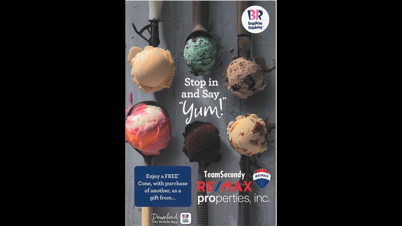 BOGO Baskin Robbins TeamSecundy REMAX Properties