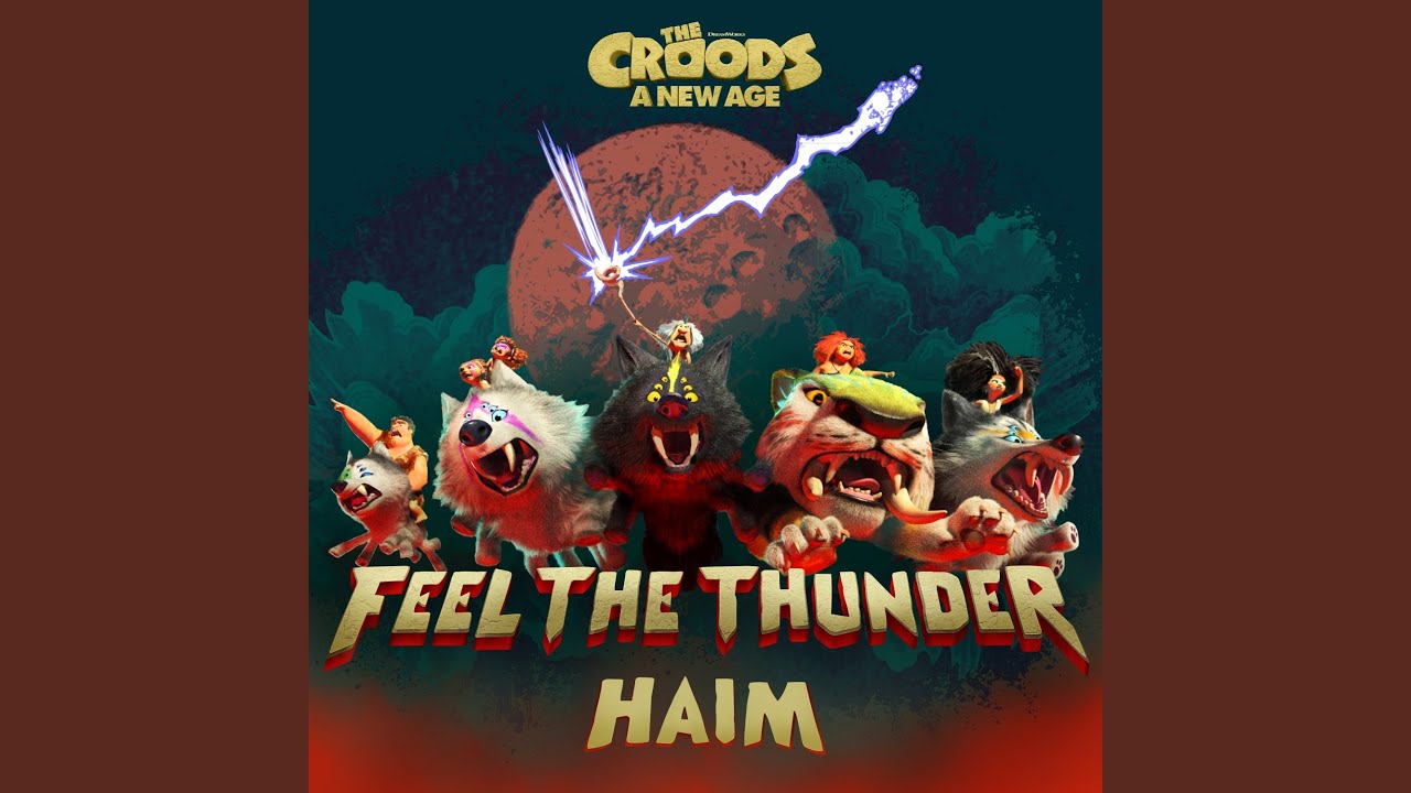 Feel The Thunder (The Croods: A New Age)