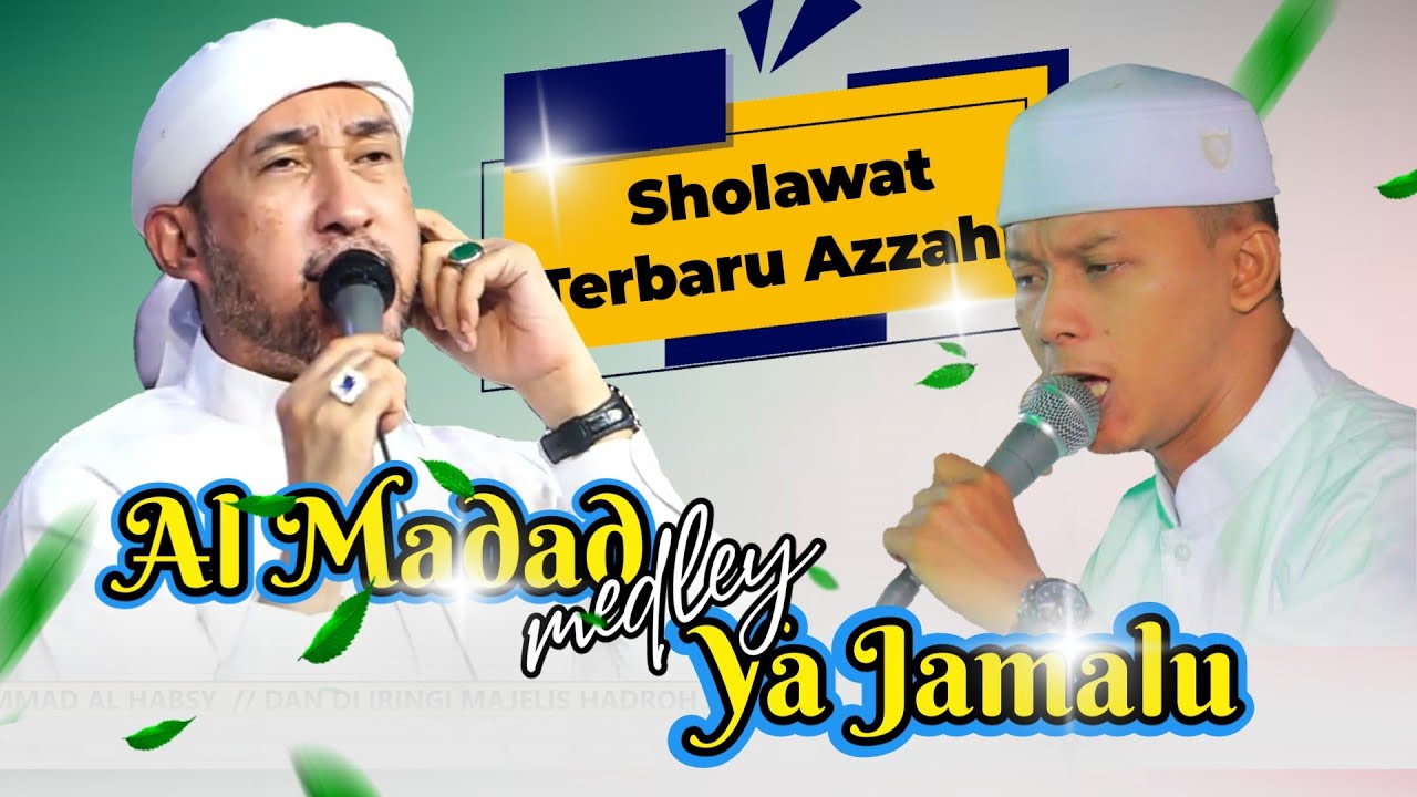 Terbaru Azzahir 2024 | Al Madad - Oh Ya Jamalu | Full Lirik Arab
