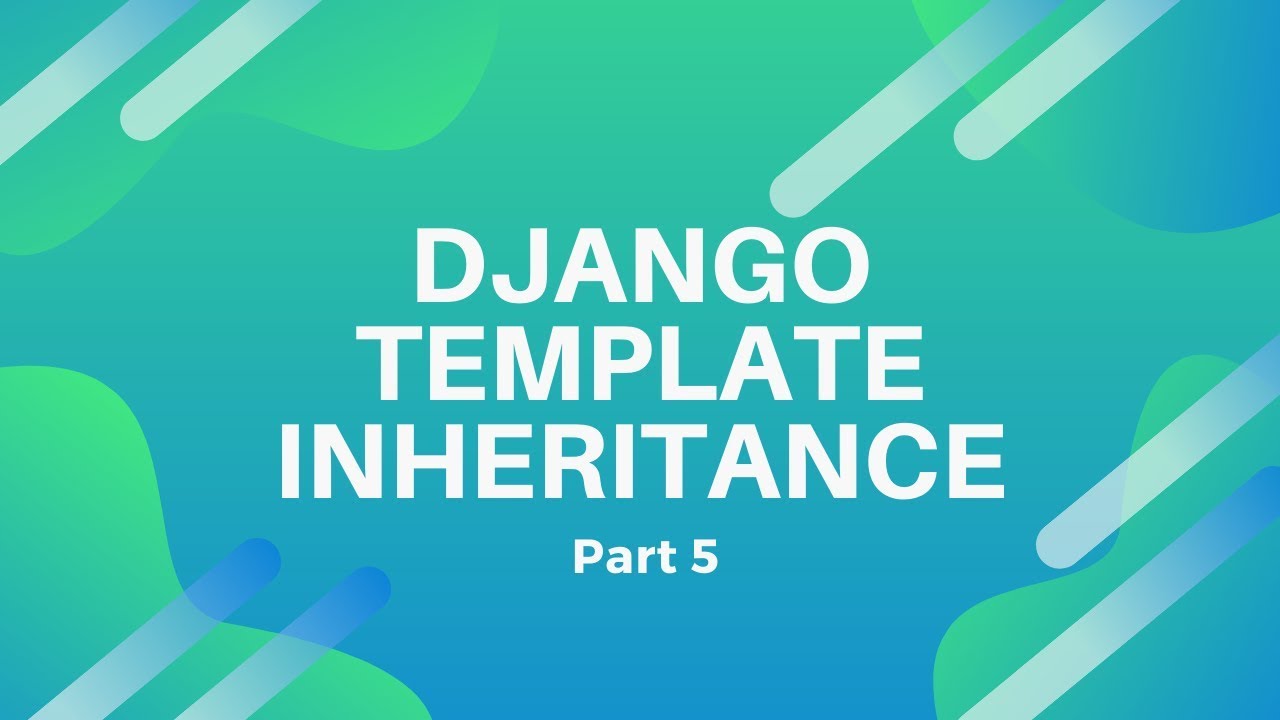 Наследование шаблонов с помощью блоков и расширений Django