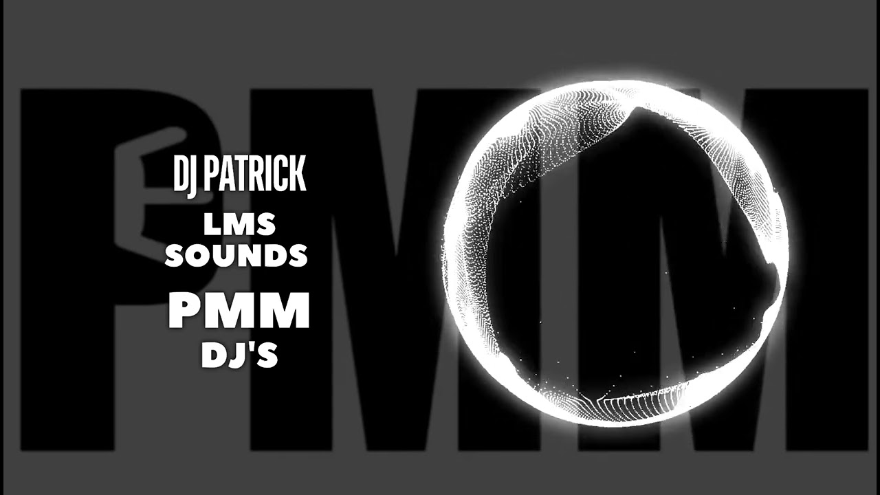 DJPATRICK _-_ DRIVE FOR ALL TIME PMMDJ'S