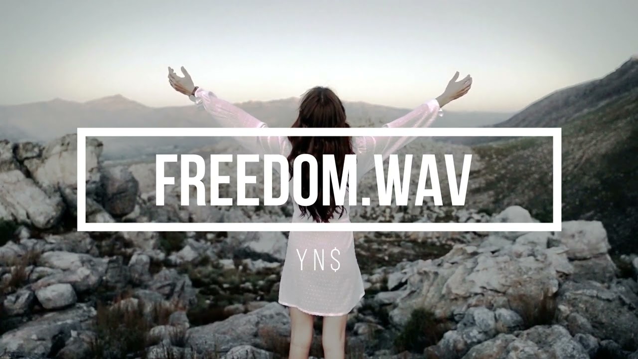 freedom.wav - YN$ | Prod. YN$