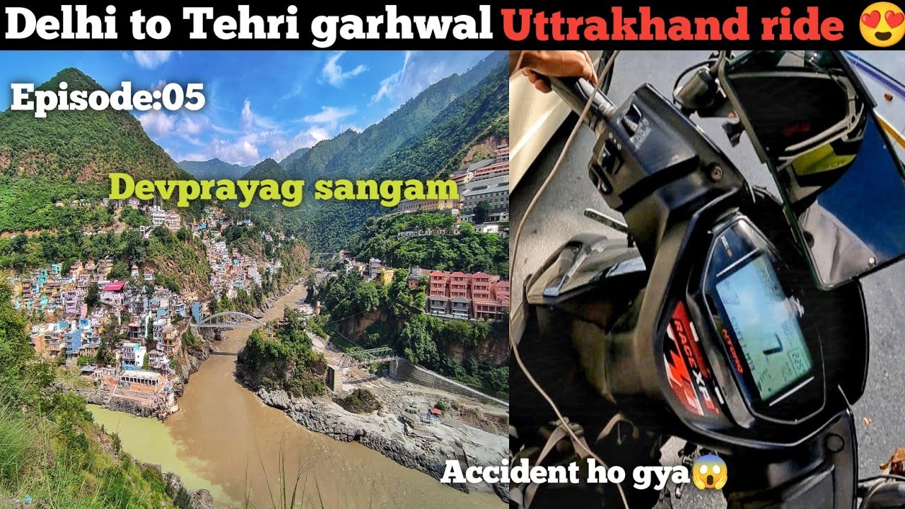 Delhi to Tehri garhwal ride pe accident se bach gya 😱 | Devprayag Uttrakhand | Ntorq race xp