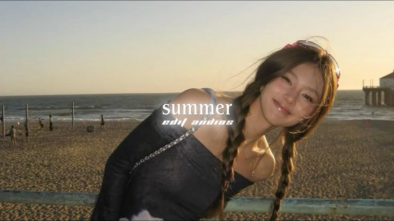 edit audios because school’s out and summer’s here !! + timestamps