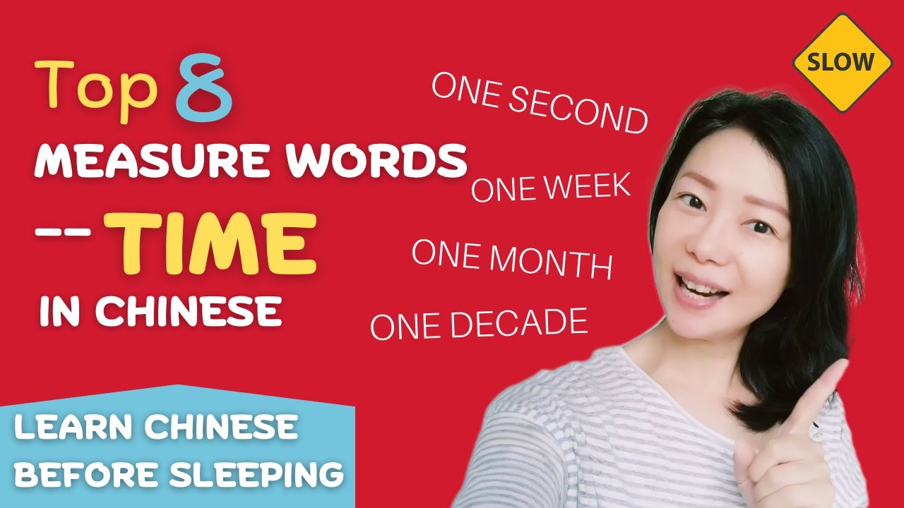 Top 8 measure words of TIME in Chinese with examples Useful Chinese classifiers