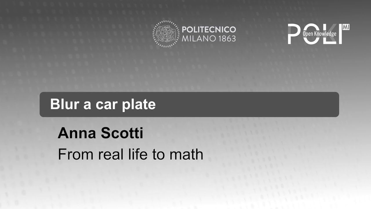 Blur a car plate - From real life to math (Anna Scotti)