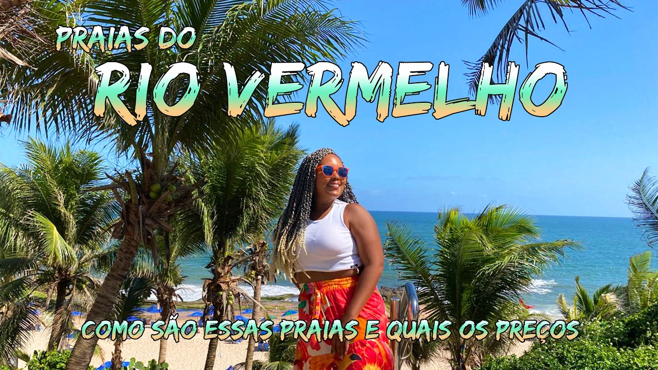 AS PRAIAS DO RIO VERMELHO e os PREÇOS para o VERÃO em SALVADOR