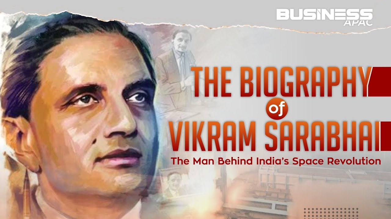 The Biography of Vikram Sarabhai: The Man Behind India&rsquo;s Space Revolution | Business APAC |