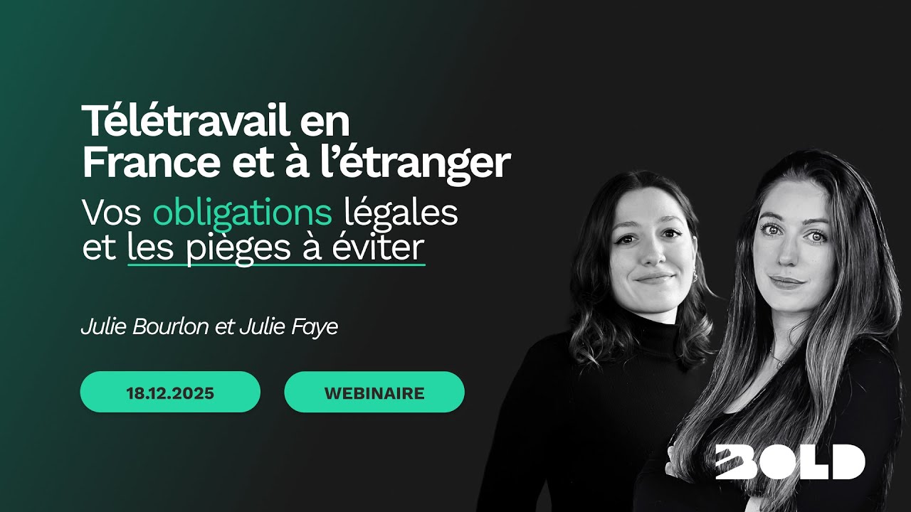 WEBINAIRE ⚡︎ Télétravail en France et à l’étranger : vos obligations légales et les pièges à éviter