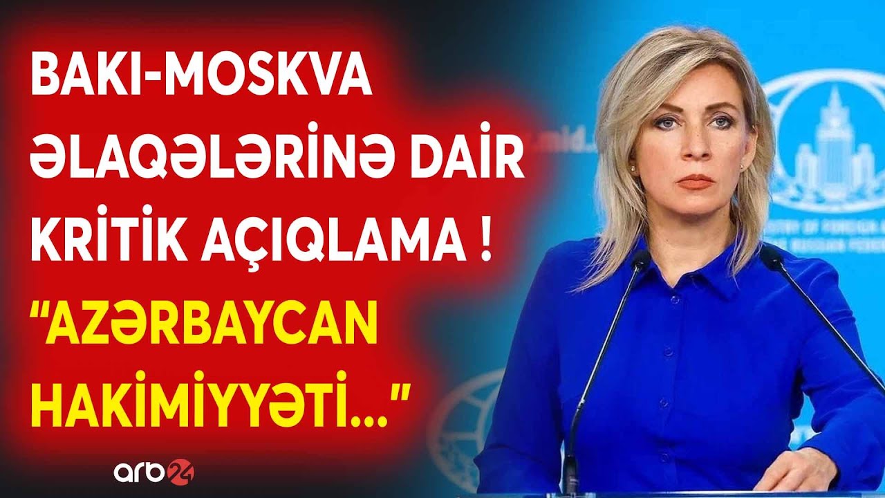 TƏCİLİ! Zaxarovadan Bakıya KRİTİK MESAJ: 