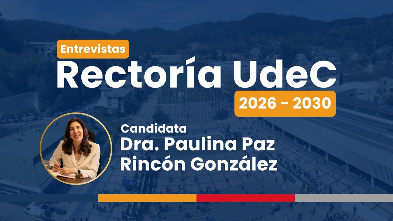 Rectoría 2026-2030: Candidata Paulina Rincón