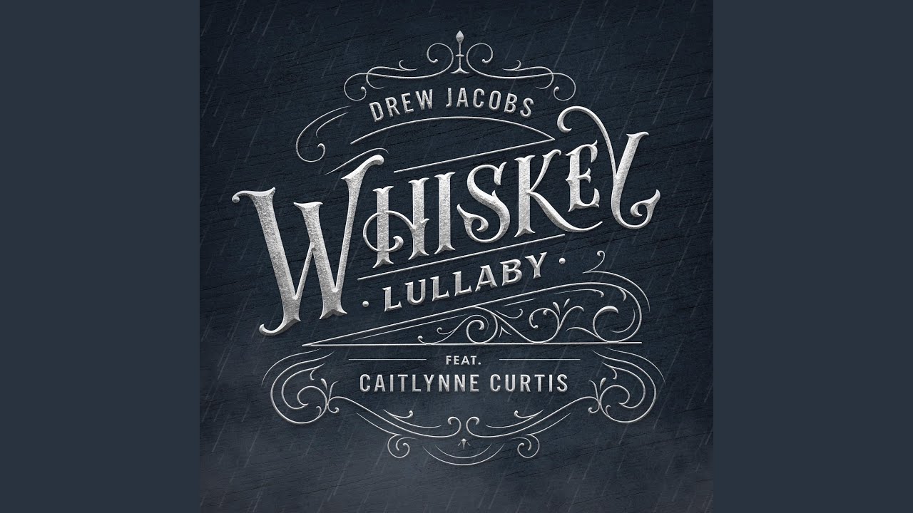 Whiskey Lullaby
