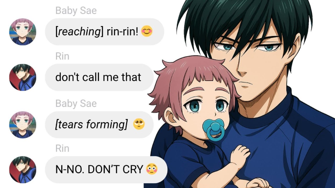 If Rin Babysits Baby Sae | Blue Lock Text Story