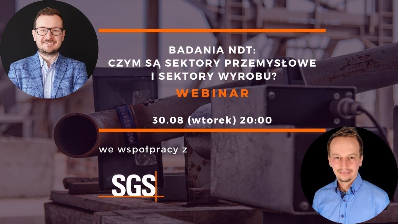 Badania NDT Czym są sektory przemysłowe i sektory wyrobu?