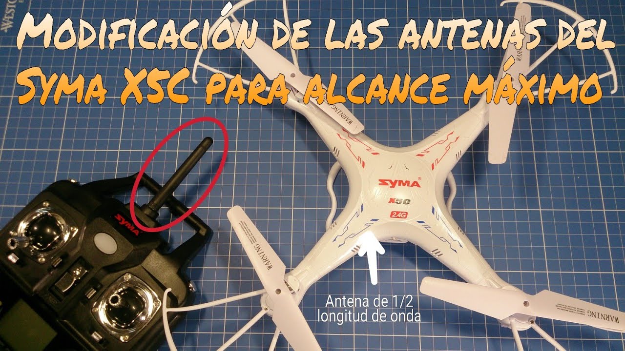 CÓMO MODIFICAR LAS ANTENAS DEL DRONE SYMA X5C PARA CONSEGUIR EL ALCANCE MÁXIMO