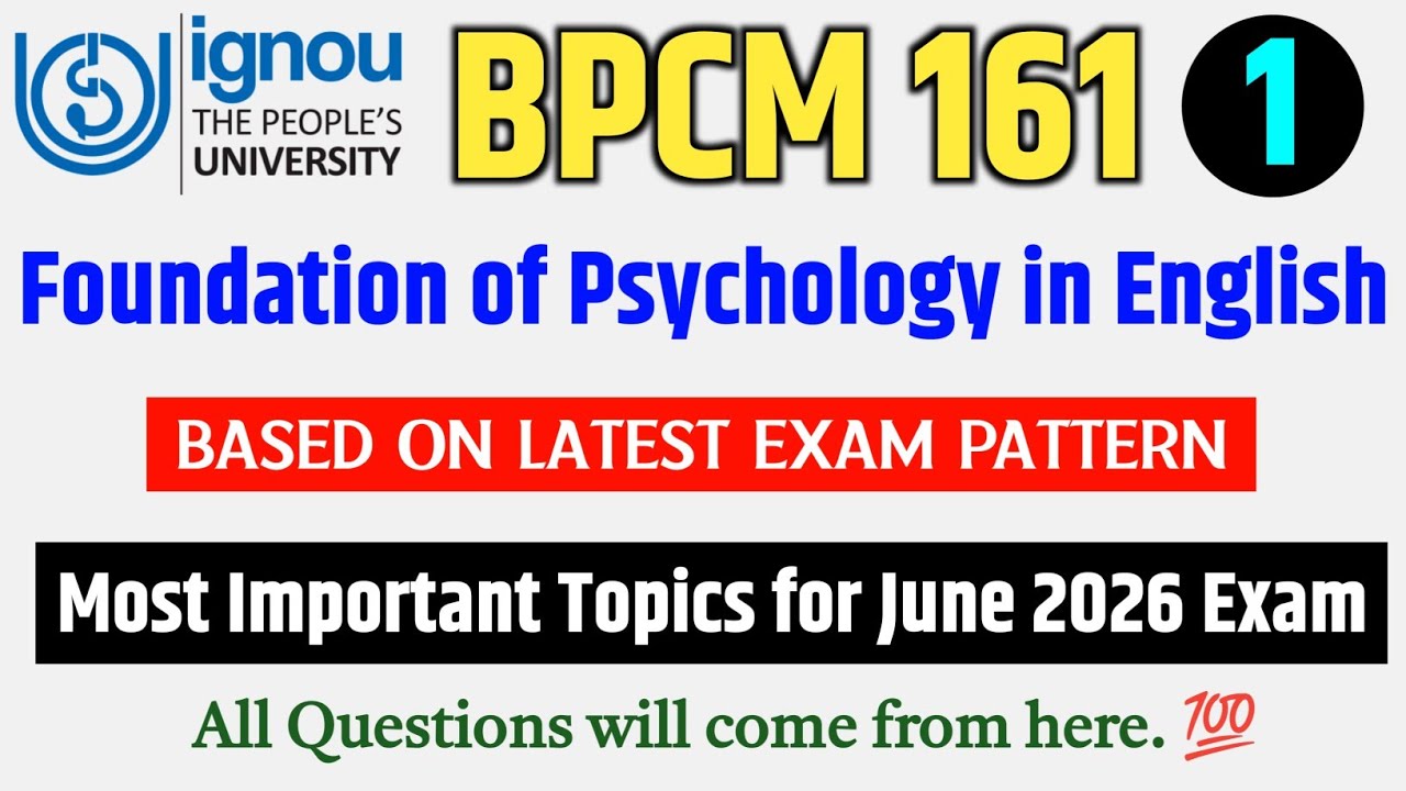 BPCM 161 | Foundation of Psychology | BPCM 161 Important Questions June 2026 Exam | BPCM 161 Paper 