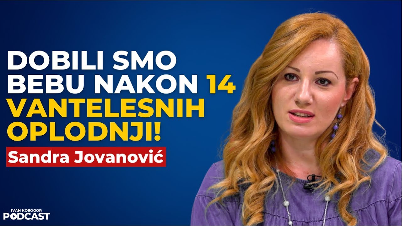 14 godina sam poku&scaron;avala da postanem majka i uspela sam! &mdash; Sandra Jovanović | Kosogor Podcast Ep.148
