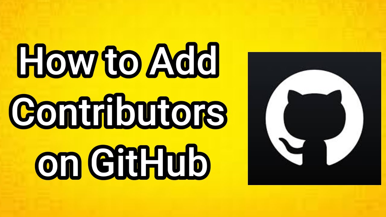 How to Add Contributors on GitHub (2025)