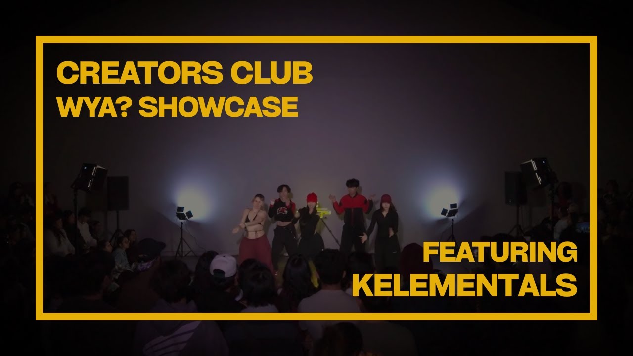 Kelementals | “WYA?” Dance Show (Wide) | Creators Club