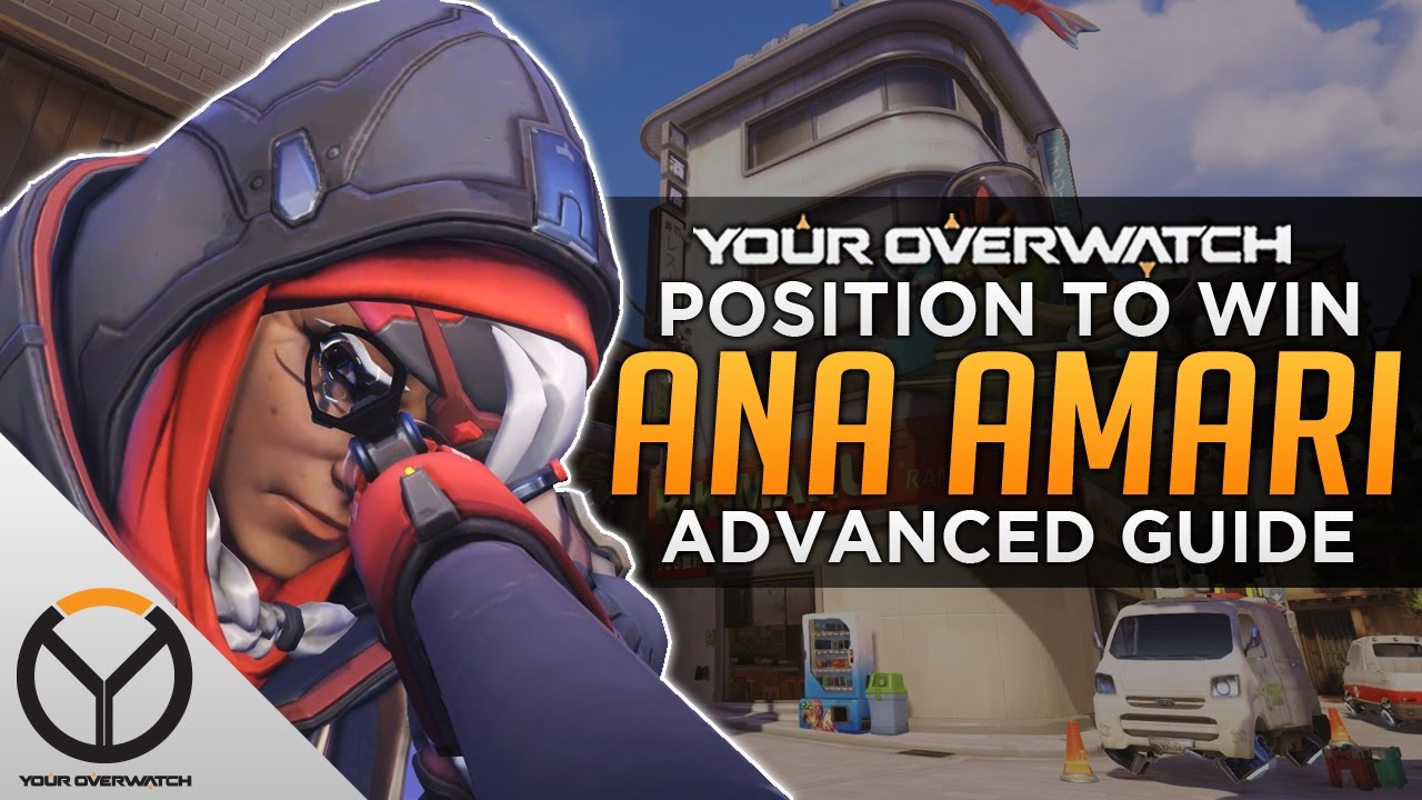 Overwatch Advanced Ana Guide - Position To Win