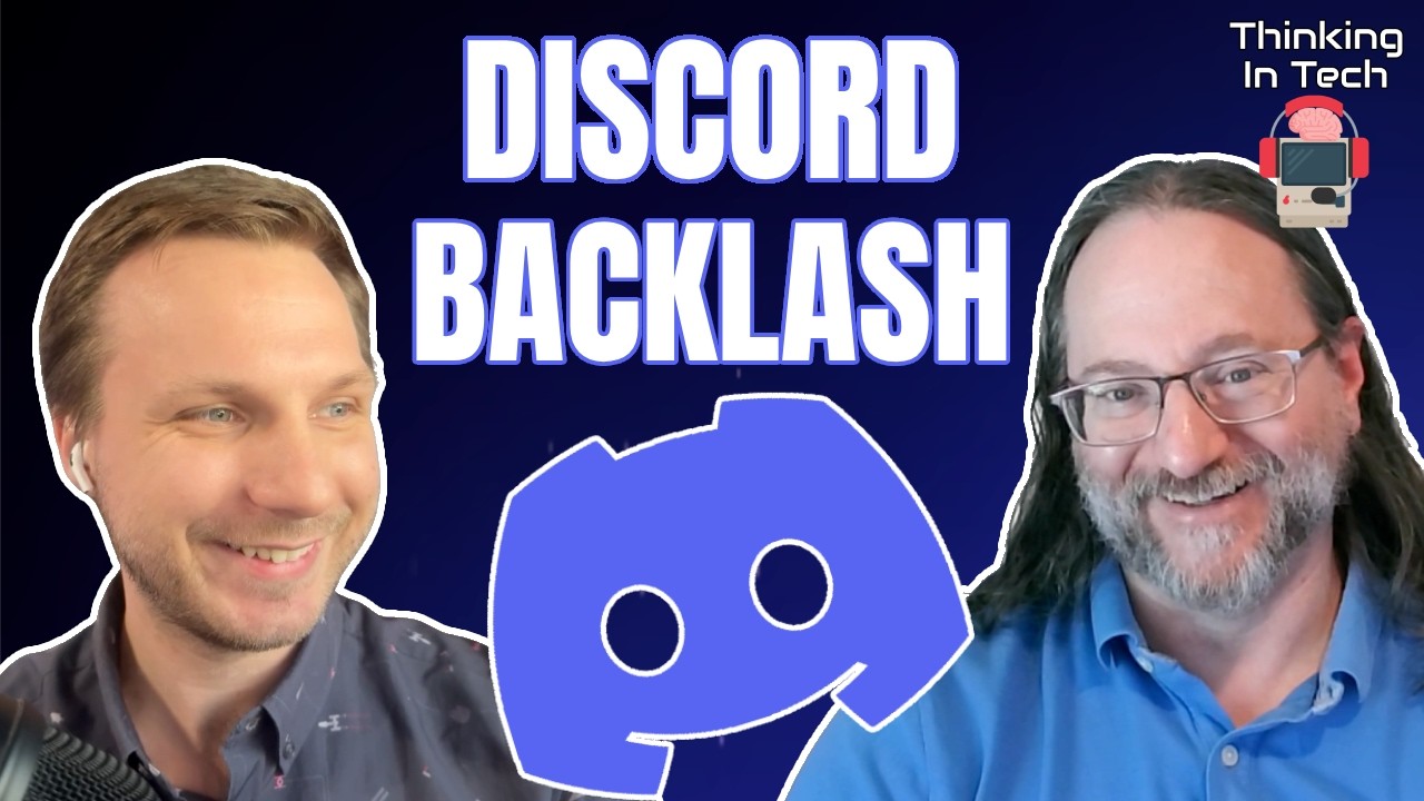 Discord Age Verification Backlash! | Thinking In Tech