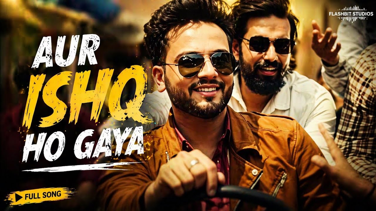 Aur Ishq Ho Gya | Elvish Yadav & Jannat Zubair: The 2025 Song