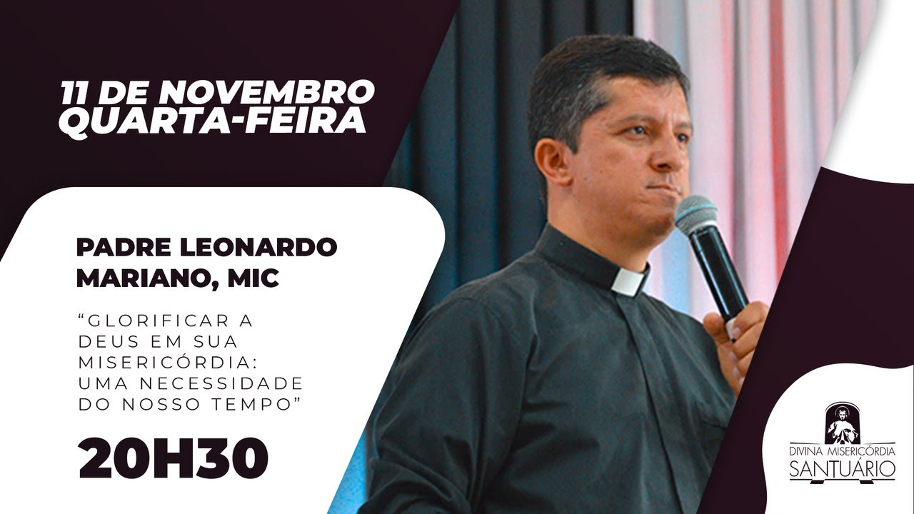 19º Congresso Nacional Divina Misericórdia | Padre Leornardo Mariano, MIC | 11/11/20