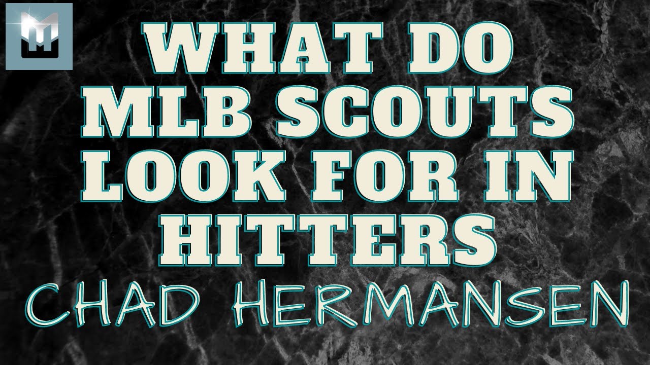 What Do MLB Scouts Look For in Hitters