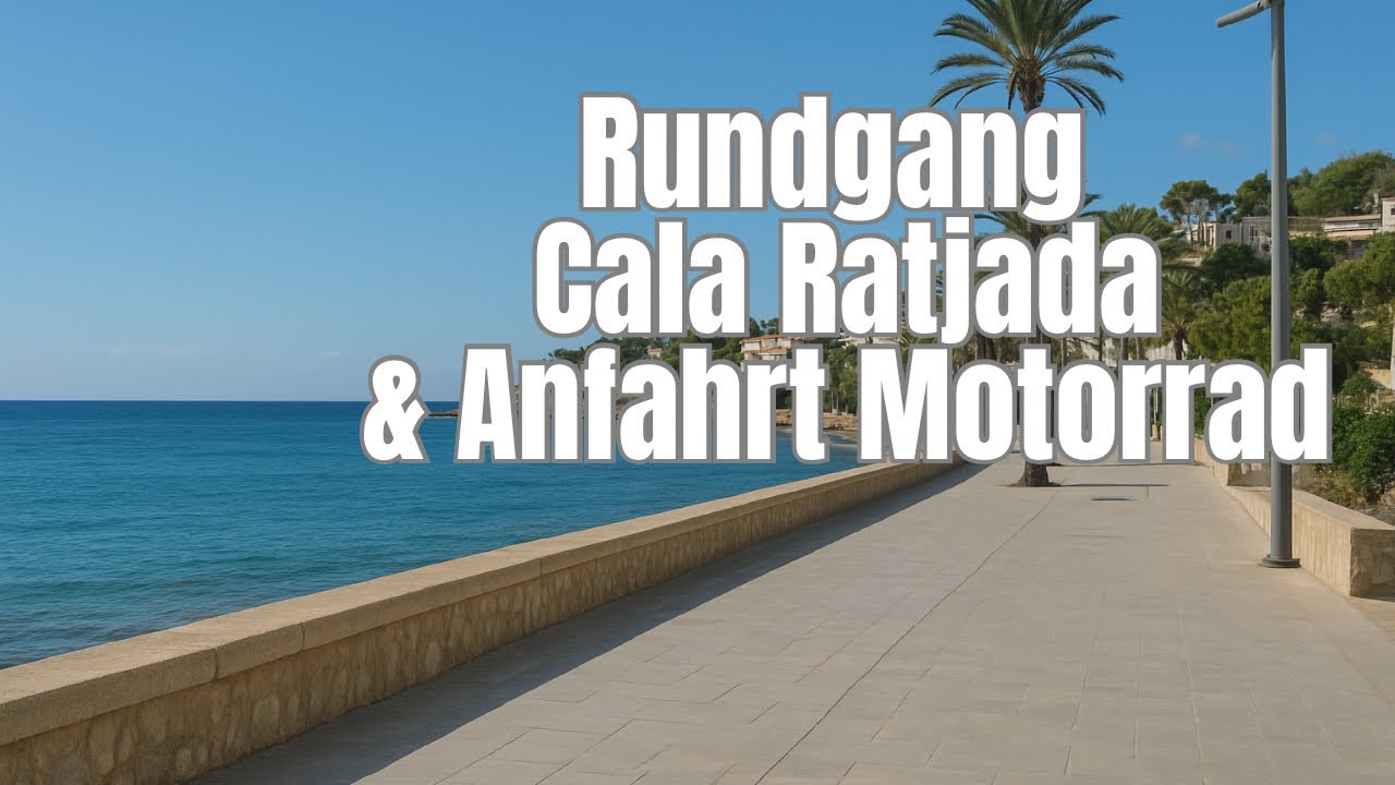 🏍️ Cala Ratjada Rundgang | Ort, Son Moll, Hafen, Cala Agulla & Motorrad-Anfahrt | Mallorca 2025