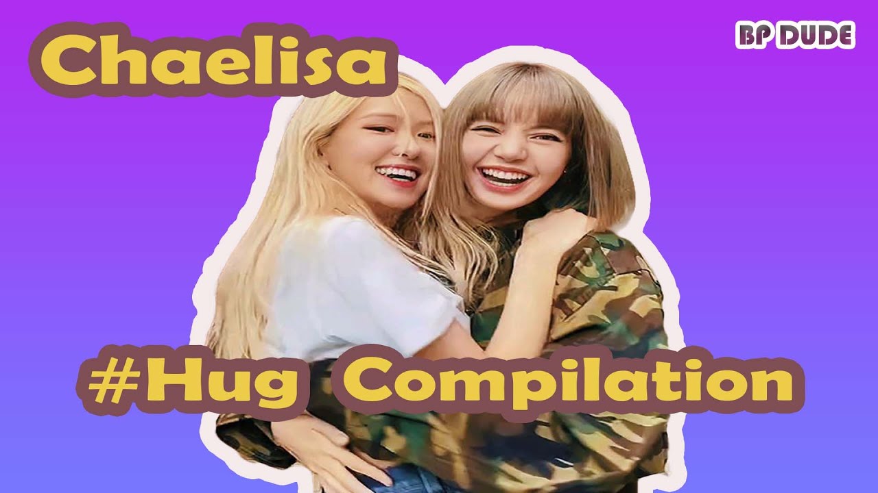 Chaelisa's happiest moments together | Chaelisa Hug Compilation #chaelisa #rosé #lisa