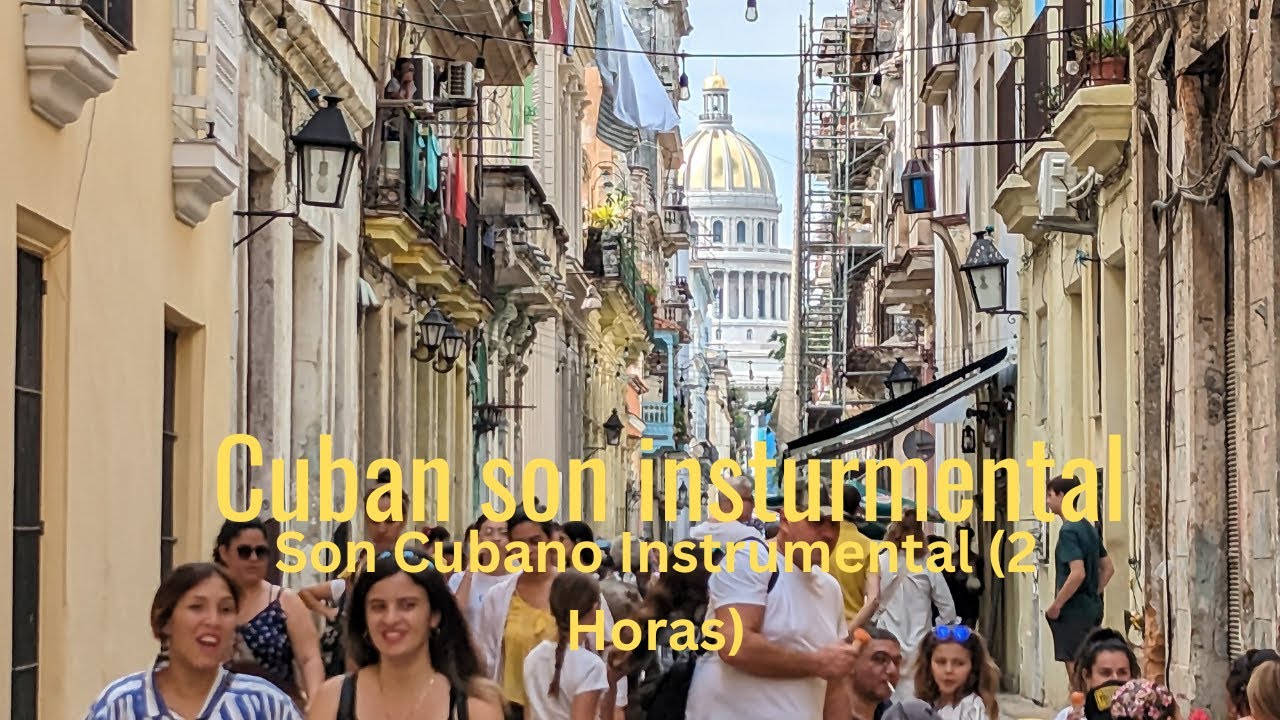 Cuban Son Instrumental (2 Hours) | Son Cubano Instrumental