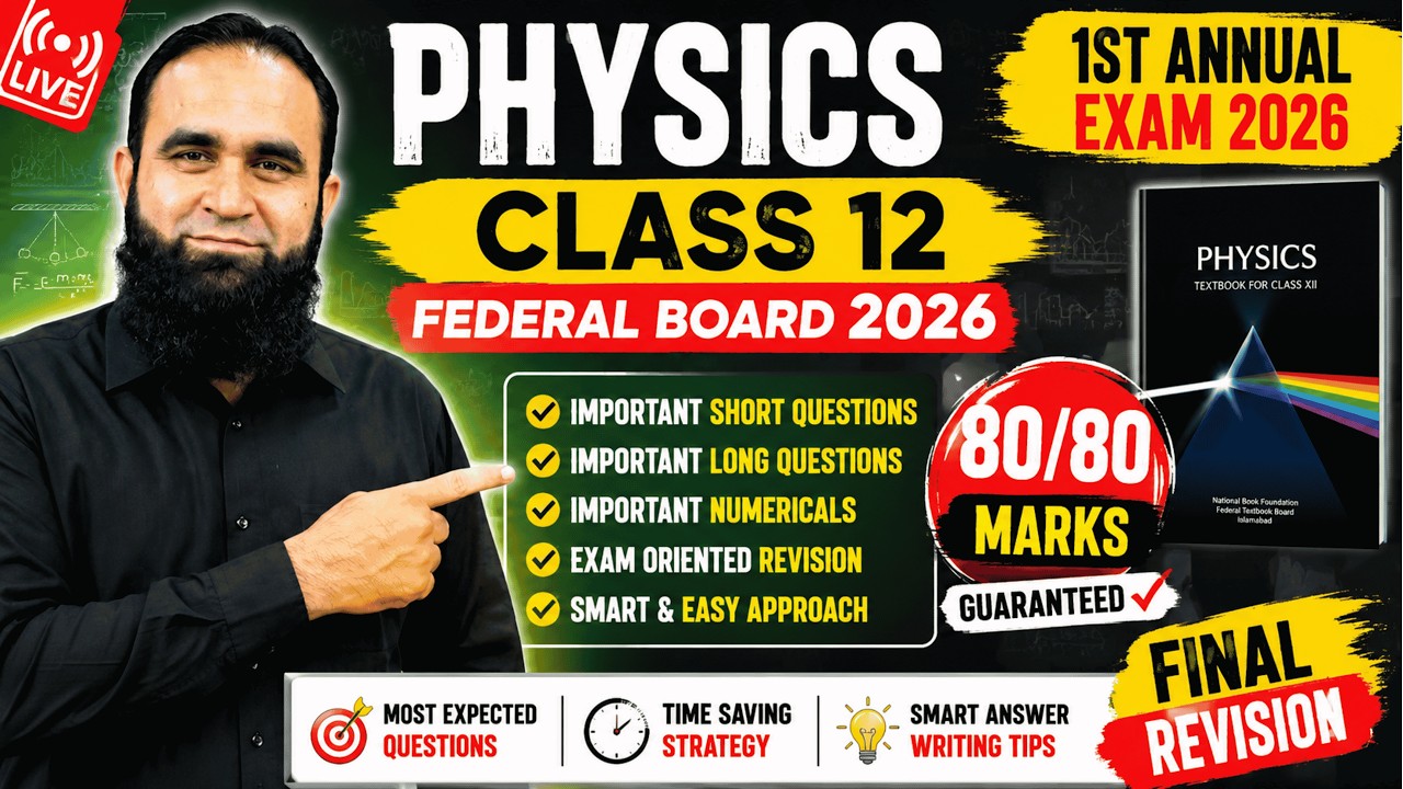 Physics Class 12 Federal Board 2026 | Important Short, Long Questions & Numerical | Final Revision