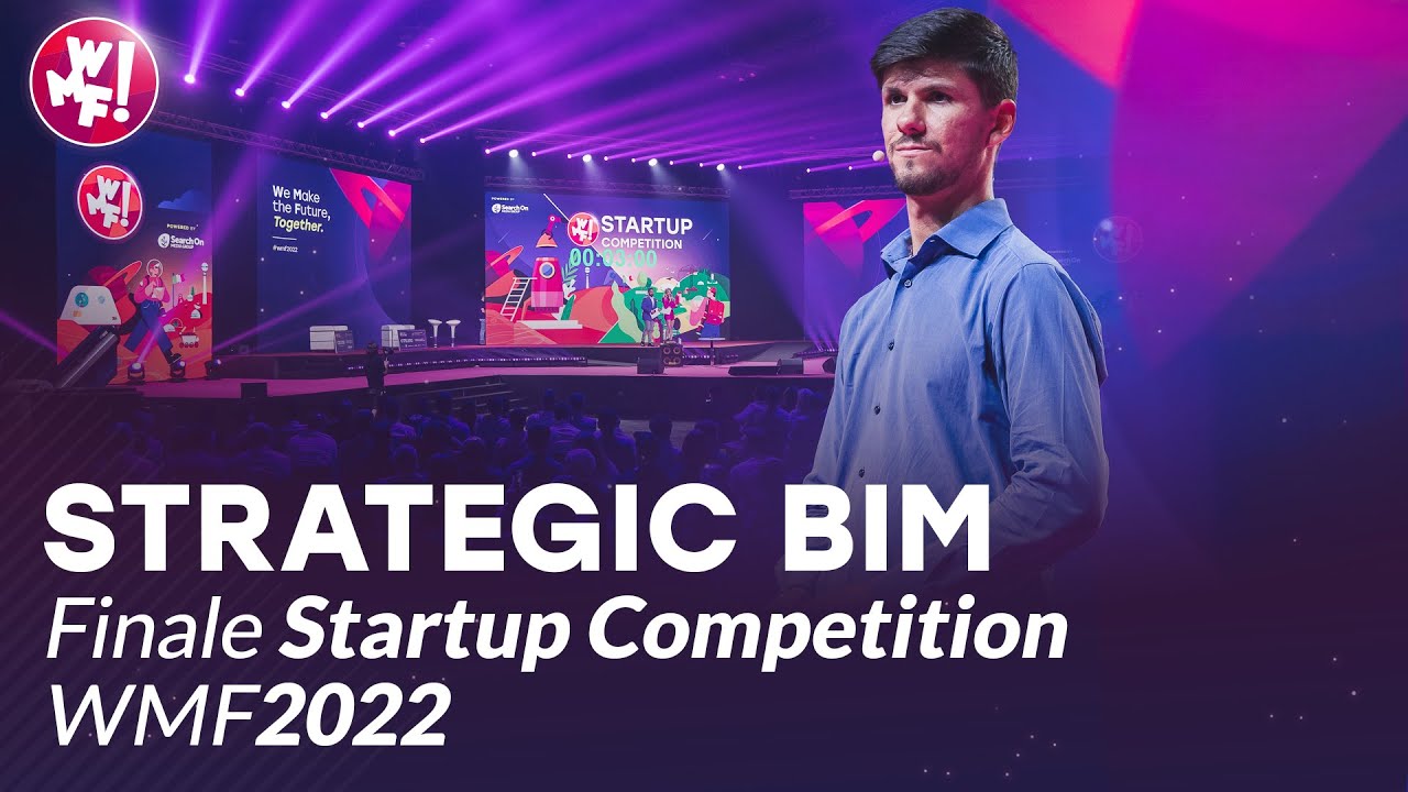 Strategic BIM - Pitch finale Startup Competition WMF2022
