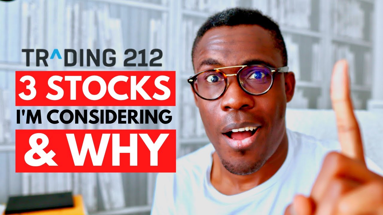 Trading 212 app and 3 stocks im considering and why