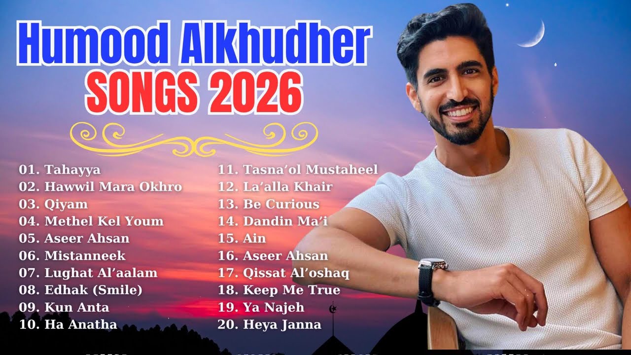 Humood Alkhudher Music Collection | Kun Anta, Falastiin Biladi, Qiyam